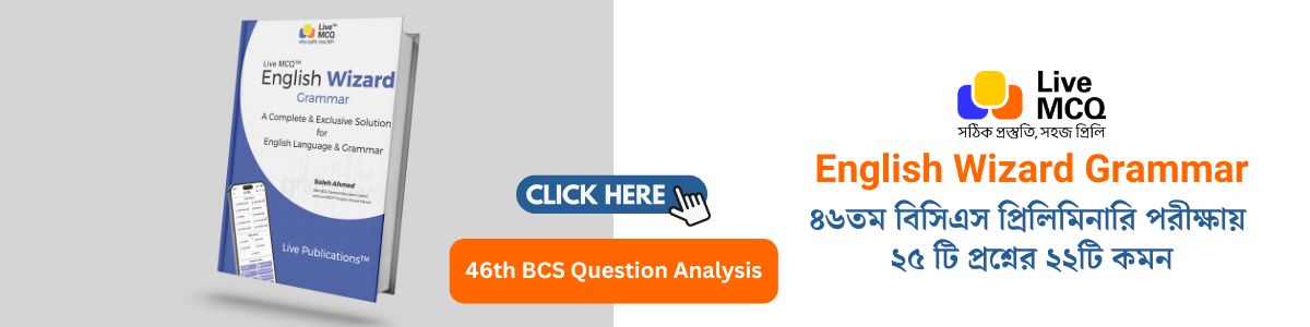 46th BCS Preliminary English Question Analysis By Live MCQ English Wizard Grammar